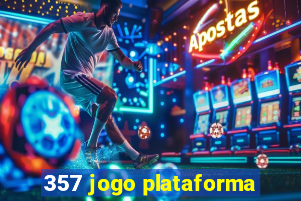 357 jogo plataforma